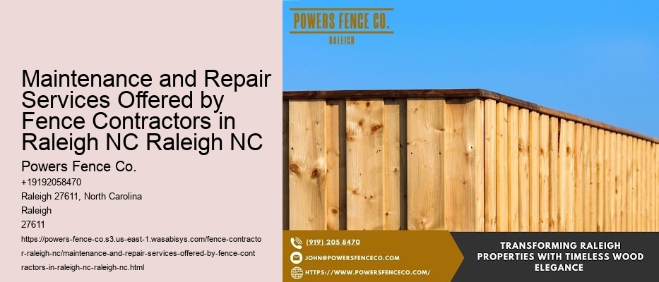 Maintenance and Repair Services Offered by Fence Contractors in Raleigh NC Raleigh NC
